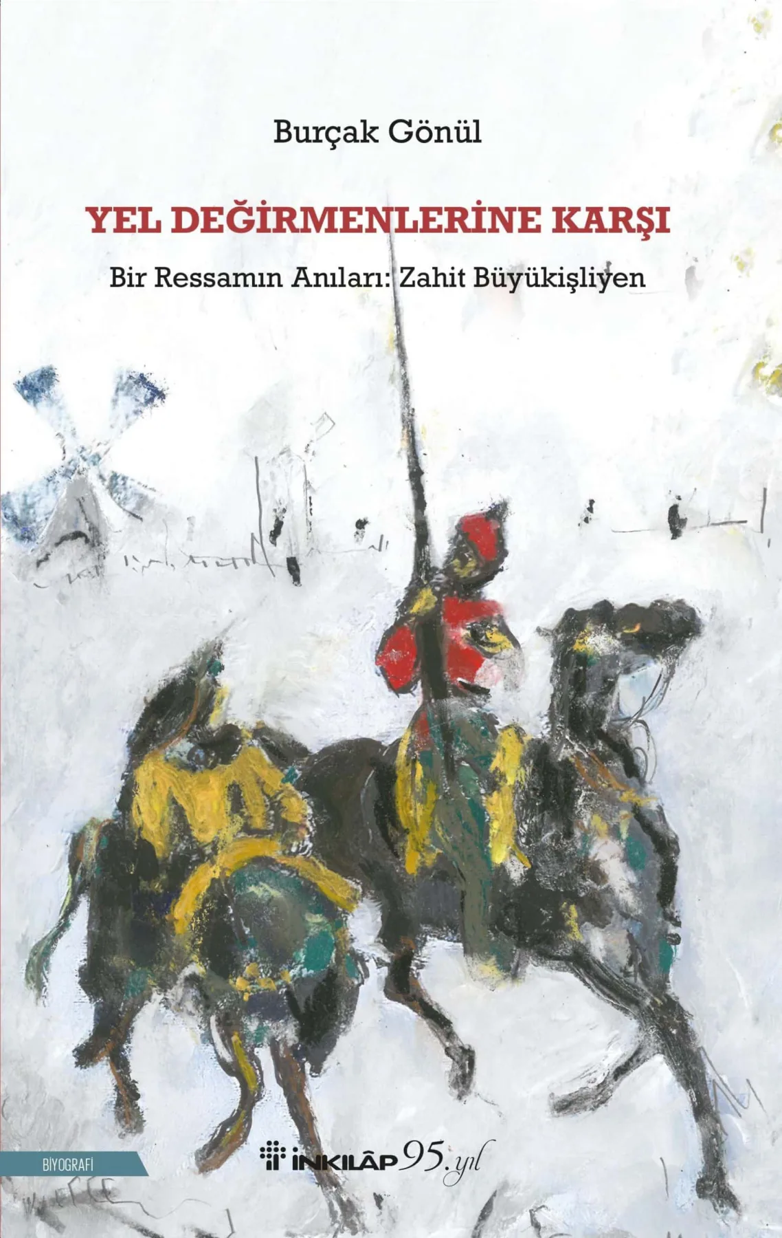 Yel Değirmenlerine Karşı