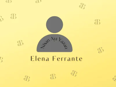 Elena Ferrante – Nisan Ayı Yazarı