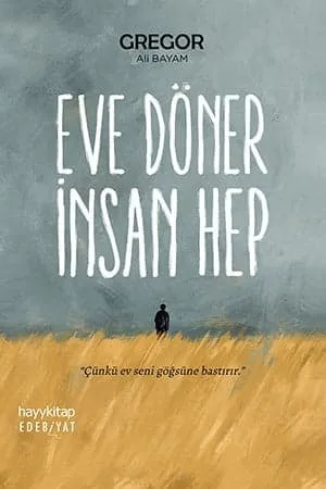 Eve Döner İnsan Hep