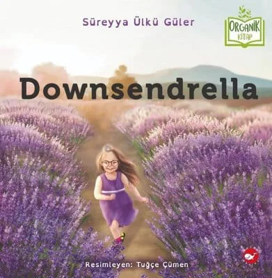Downsendrella – Süreyya Ülkü Güler, Tuğçe Çümen