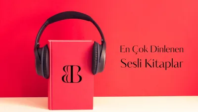 En Çok Dinlenen Sesli Kitaplar