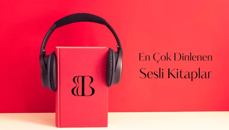 En Çok Dinlenen Sesli Kitaplar
