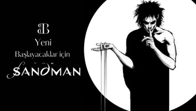Yeni Başlayacaklar için Sandman Çizgi Roman Serisi