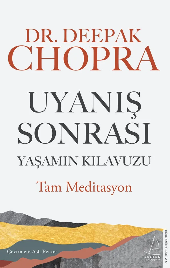 Uyanış Sonrası Yaşamın Kılavuzu – Dr. Deepak Chopra