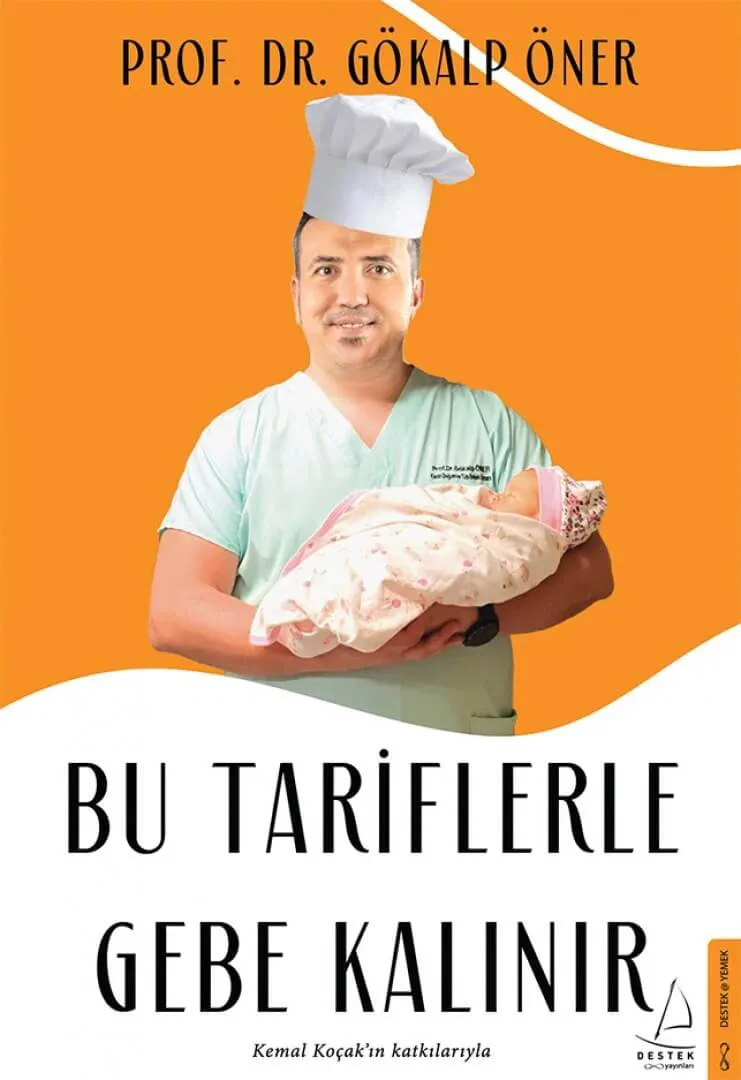 Bu Tariflerle Gebe Kalınır – Prof. Dr. Gökalp Öner