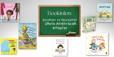 Çocukları ve Ebeveynleri Okula Alıştıracak Kitaplar