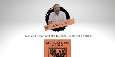 Kurtlarla Koşan Kadınlar Kitabını Çevirmenine Sorduk