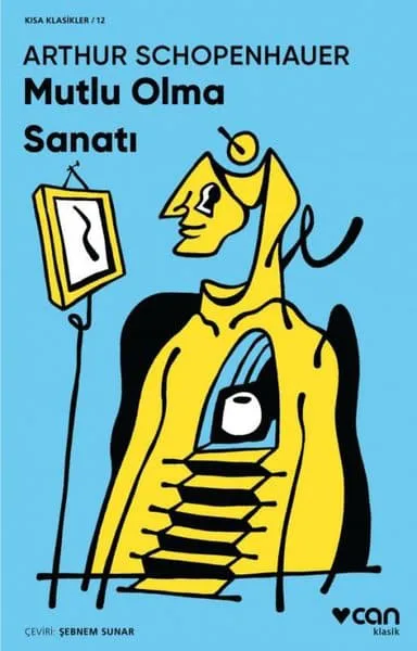 Mutlu Olma Sanatı – Arthur Schopenhauer