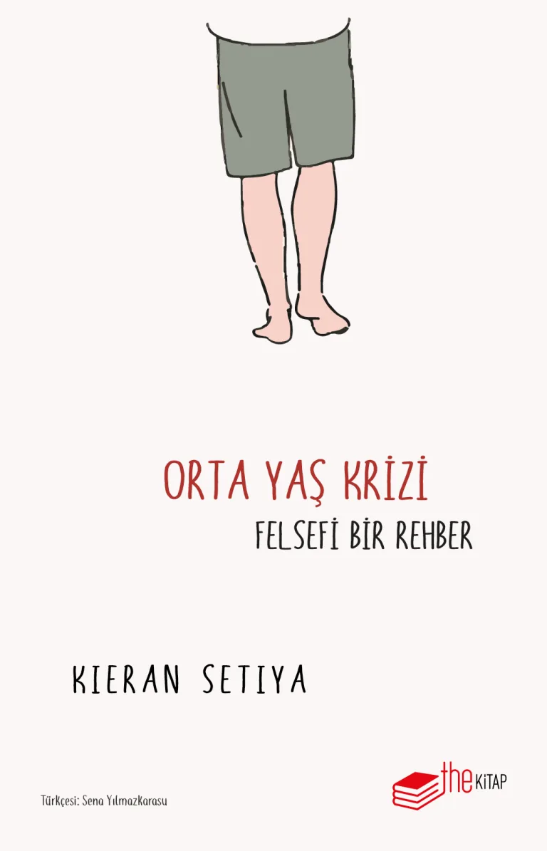 Orta Yaş Krizi: Felsefi Bir Rehber – Kieran Setiya