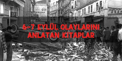 6-7 Eylül Olaylarını Anlatan Kitaplar Listesi