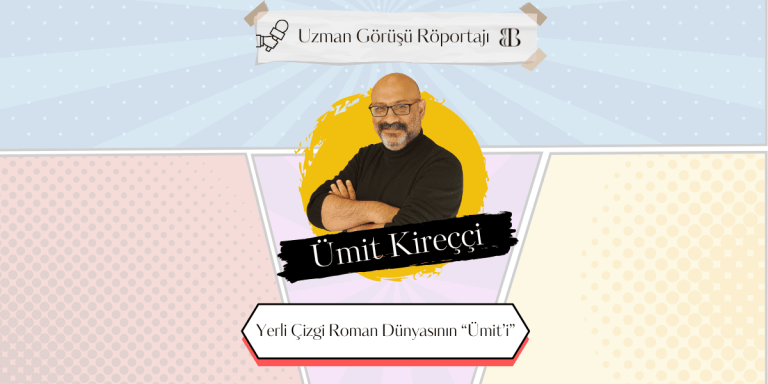 Yerli Çizgi Roman Dünyasının “Ümit’i”