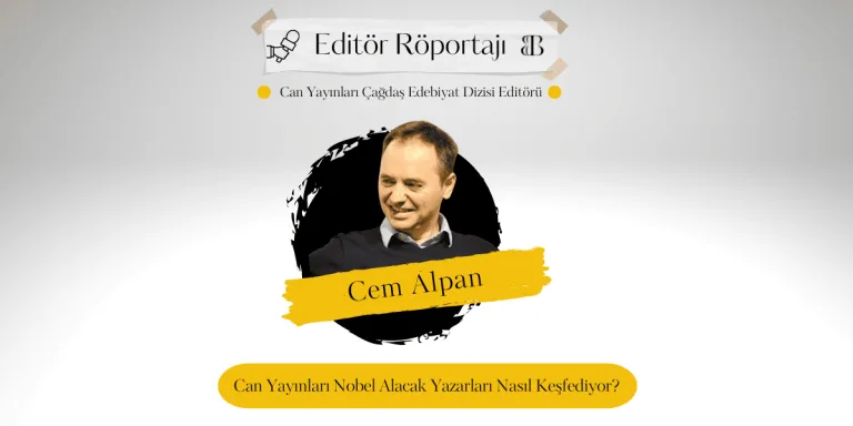 Can Yayınları Nobel Alacak Yazarları Nasıl Keşfediyor?