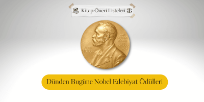 Dünden Bugüne Nobel Edebiyat Ödülleri