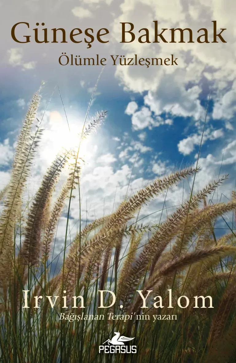 Güneşe Bakmak, Ölümle Yüzleşmek – Irvin D. Yalom