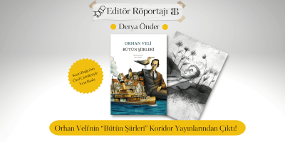 Orhan Veli’nin “Bütün Şiirleri” Koridor Yayınlarından Çıktı!