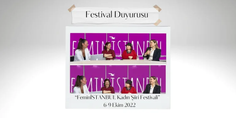 Uluslararası Kadın Şiiri Festivali “FeminİSTANBUL” 6 Yaşında!