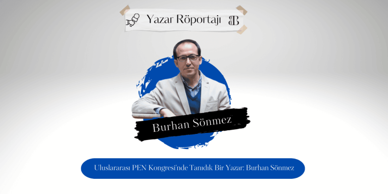 Uluslararası PEN Kongresi’nde Tanıdık Bir Yazar: Burhan Sönmez