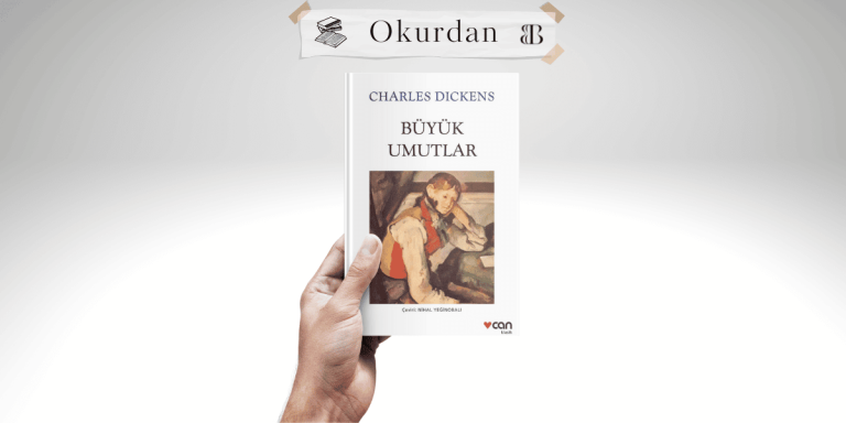 Büyük Umutlar – Charles Dickens