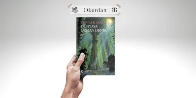 Dünyaya Orman Denir – Ursula K. Le Guin