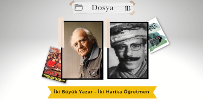 Öğretmen Olan Yazarlar: Samed Behrengi ve Rıfat Ilgaz