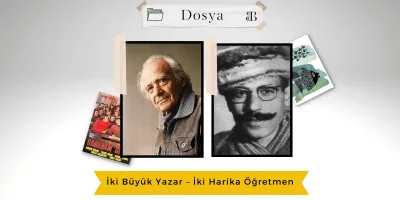 Öğretmen Olan Yazarlar: Samed Behrengi ve Rıfat Ilgaz