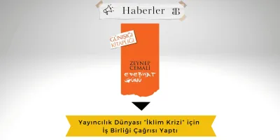 Yayıncılık Dünyası “İklim Krizi” İçin İş Birliği Çağrısı Yaptı