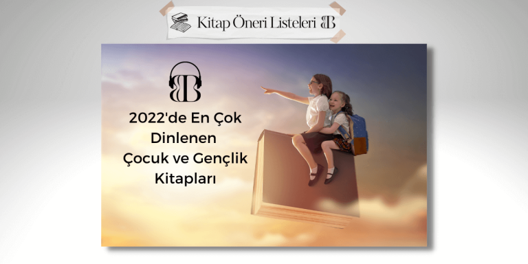 Storytel’de 2022 Yılının En Çok Dinlenen Çocuk ve Gençlik Kitapları