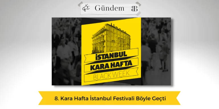 8. Kara Hafta İstanbul Festivali Böyle Geçti