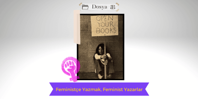 Feministçe Yazmak, Feminist Yazarlar
