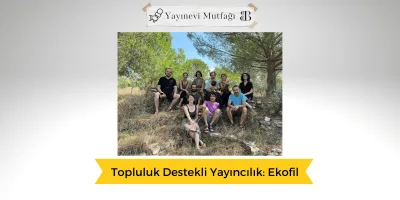 Topluluk Destekli Yayıncılık: Ekofil