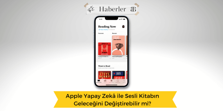 Apple Yapay Zekâ ile Sesli Kitabın Geleceğini Değiştirebilir mi?
