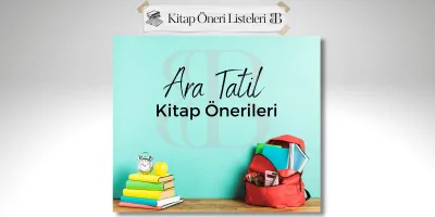 Ara Tatil için Kitap Önerileri