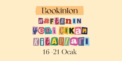 Yeni Çıkan Kitaplar: 16-21 Ocak 2023