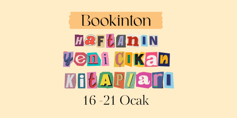 Yeni Çıkan Kitaplar: 16-21 Ocak 2023