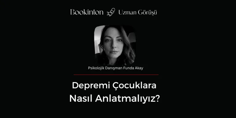 Depremi Çocuklara Nasıl Anlatmalıyız? 