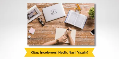Kitap İncelemesi Nasıl Yapılır?