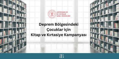 Kütüphaneler ve Yayımlar Genel Müdürlüğü Deprem Bölgesindeki Çocuklar için Kitap ve Kırtasiye Kampanyası Başlattı