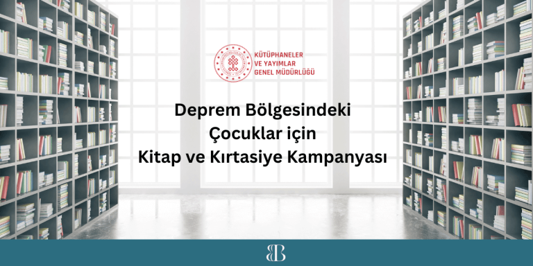 Kütüphaneler ve Yayımlar Genel Müdürlüğü Deprem Bölgesindeki Çocuklar için Kitap ve Kırtasiye Kampanyası Başlattı