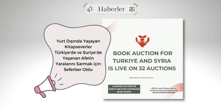 Yurt Dışında Yaşayan Kitapseverler Türkiye’de ve Suriye’de Yaşanan Afetin Yaralarını Sarmak için Seferber Oldu