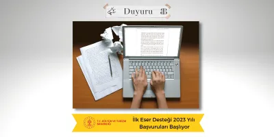 İlk Eser Desteği 2023 Yılı Başvuruları Başlıyor