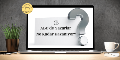 ABD’de Yazarlar Ne Kadar Kazanıyor?