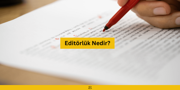 Editörlük Nedir?