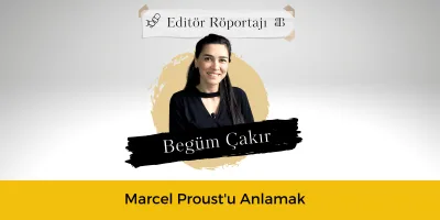 Marcel Proust’u Anlamak