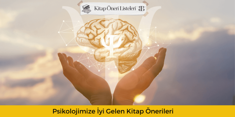 Psikolojimize İyi Gelen Kitap Önerileri