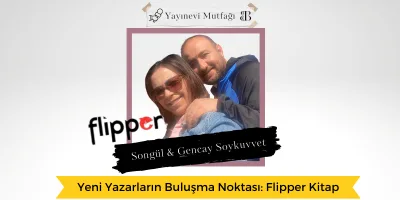 Yeni Yazarların Buluşma Noktası: Flipper Kitap