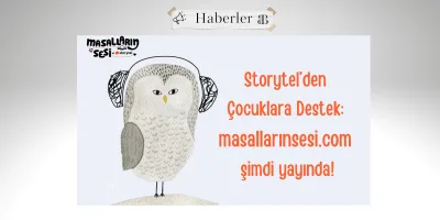 Storytel’den Çocuklara Destek: masallarınsesi.com şimdi yayında!