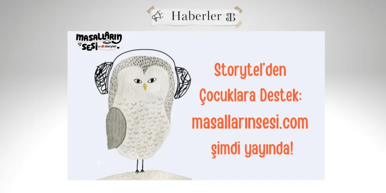 Storytel’den Çocuklara Destek: masallarınsesi.com şimdi yayında!