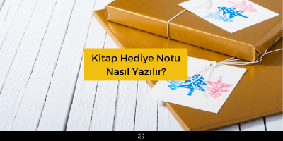 Kitap Hediye Notu Nasıl Yazılır?