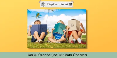 Korku Üzerine Çocuk Kitabı Önerileri