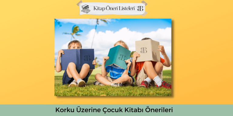Korku Üzerine Çocuk Kitabı Önerileri